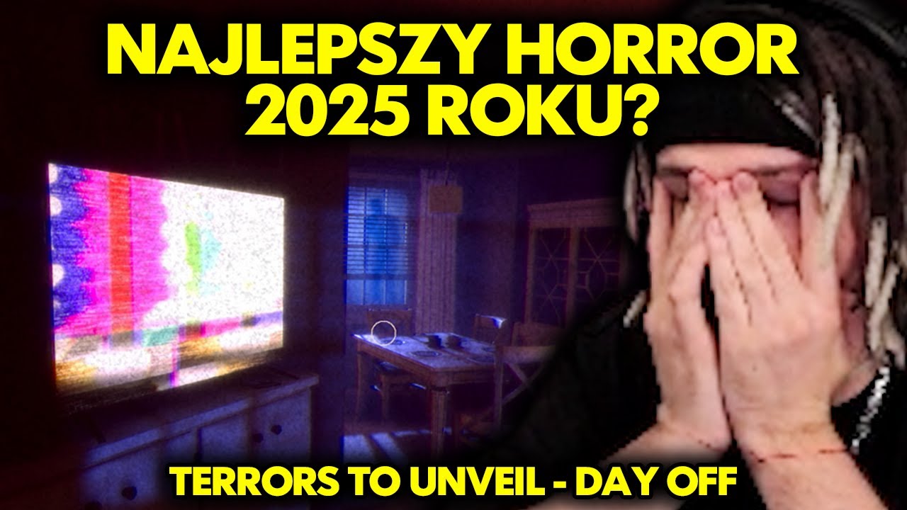 NAJLEPSZY HORROR 2025 ROKU? | TERRORS TO UNVEIL - DAY OFF
