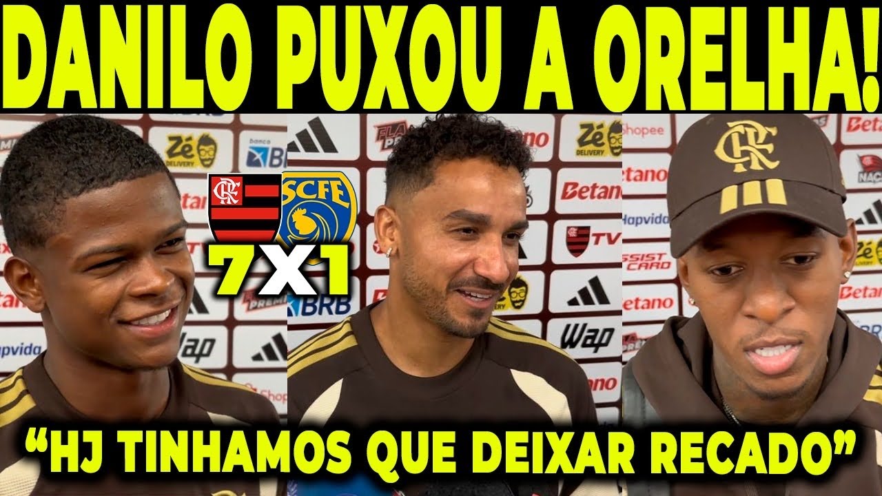 DANILO DA PUXÃO DE ORELHA! “HOJE NÃO PRECISAVA DE TOQUE DE LETRA” ENTREVISTA APÓS GOLEADA!