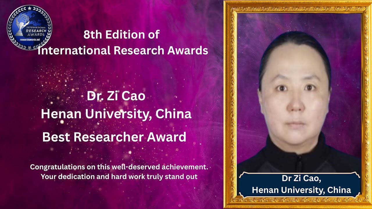 Dr. Zi Cao | Henan University, China | Best Researcher Award