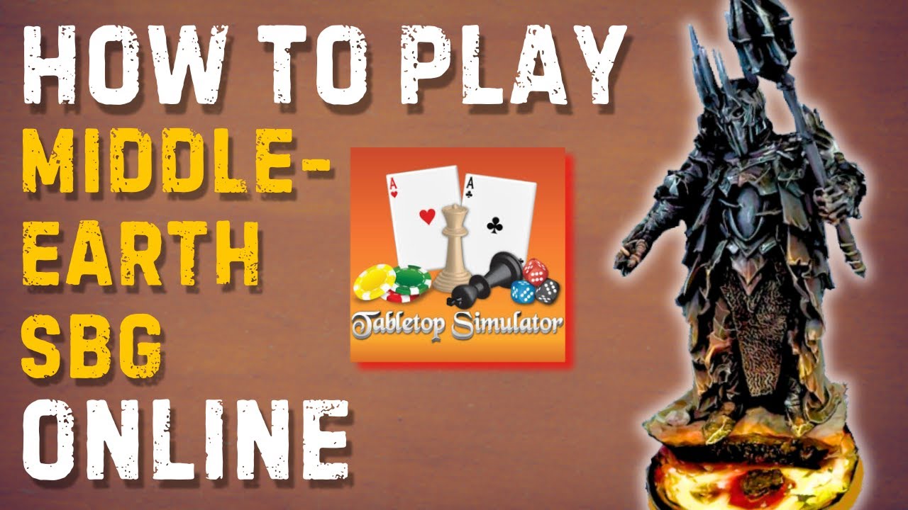 How to Play Middle Earth Strategy Battle Game Online (Tabletop Simulator) | MESBG II