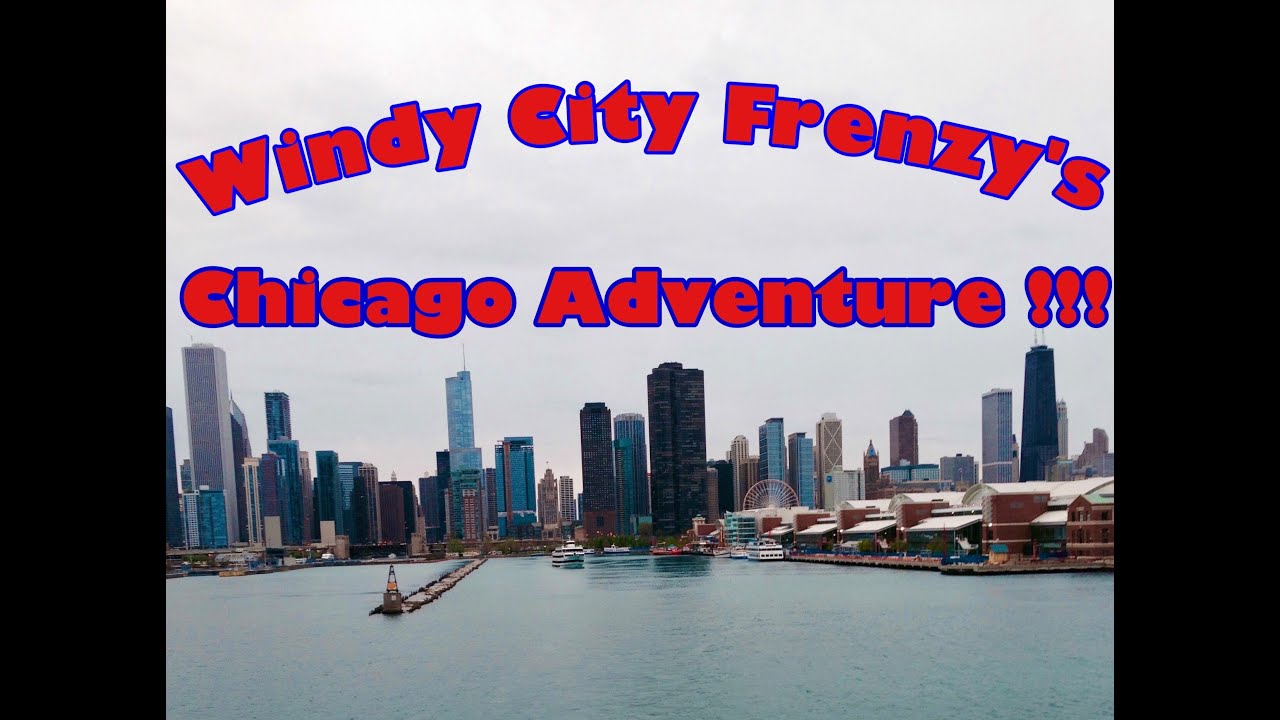 Chicago, Illinois Things to Do, Must see Attractions, By Windy City Frenzy