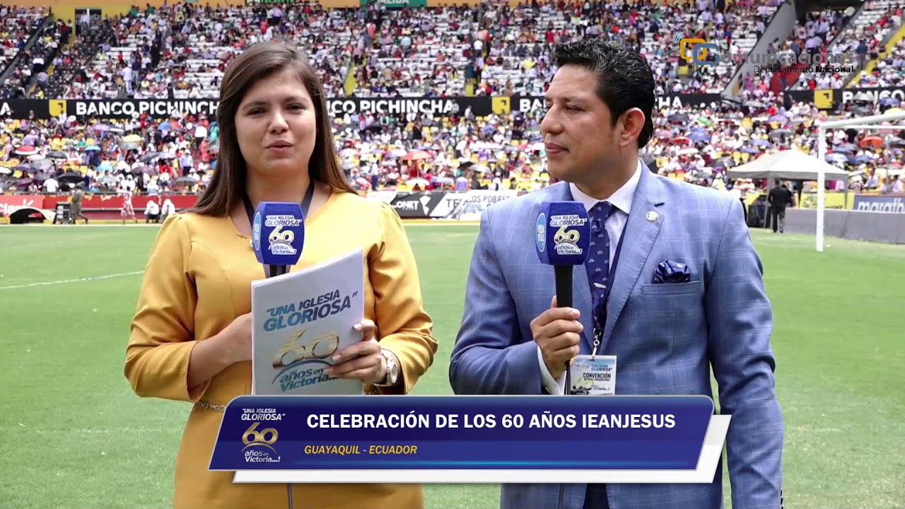CONVENCIÓN NACIONAL  IEANJESUS 60 AÑOS DE VICTORIA - 3 dia  - 1er Culto - 18- 08-2019