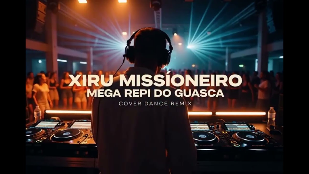 XIRÚ MISSIONEIRO - MEGA REPI DO GUASCA (COVER DANCE)