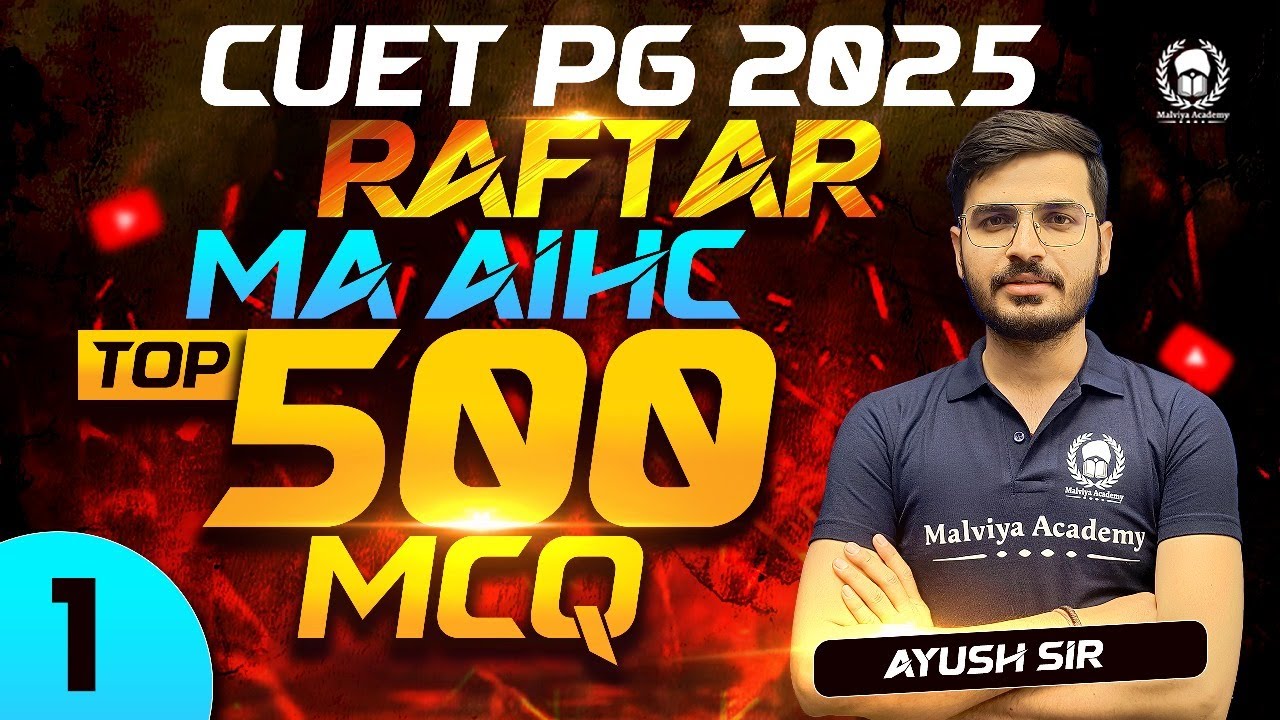 CUET PG 2025 MA AIHC Top 500 MCQ Part - 1 | RAFTAR&nbsp;|&nbsp;Ayush Sir