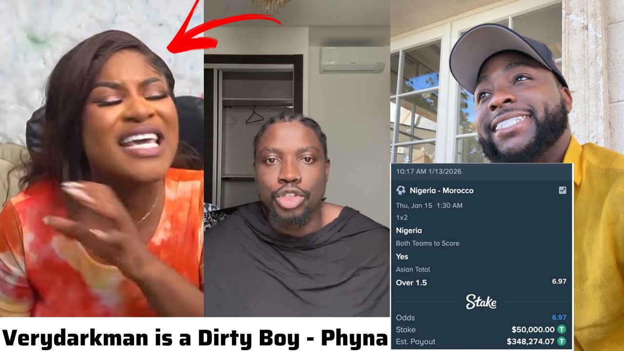 Phyna Called Verydarkman Dirty boy & VDM Fire back & Davido to make $340.000 wit Nigeria Vs Morocco