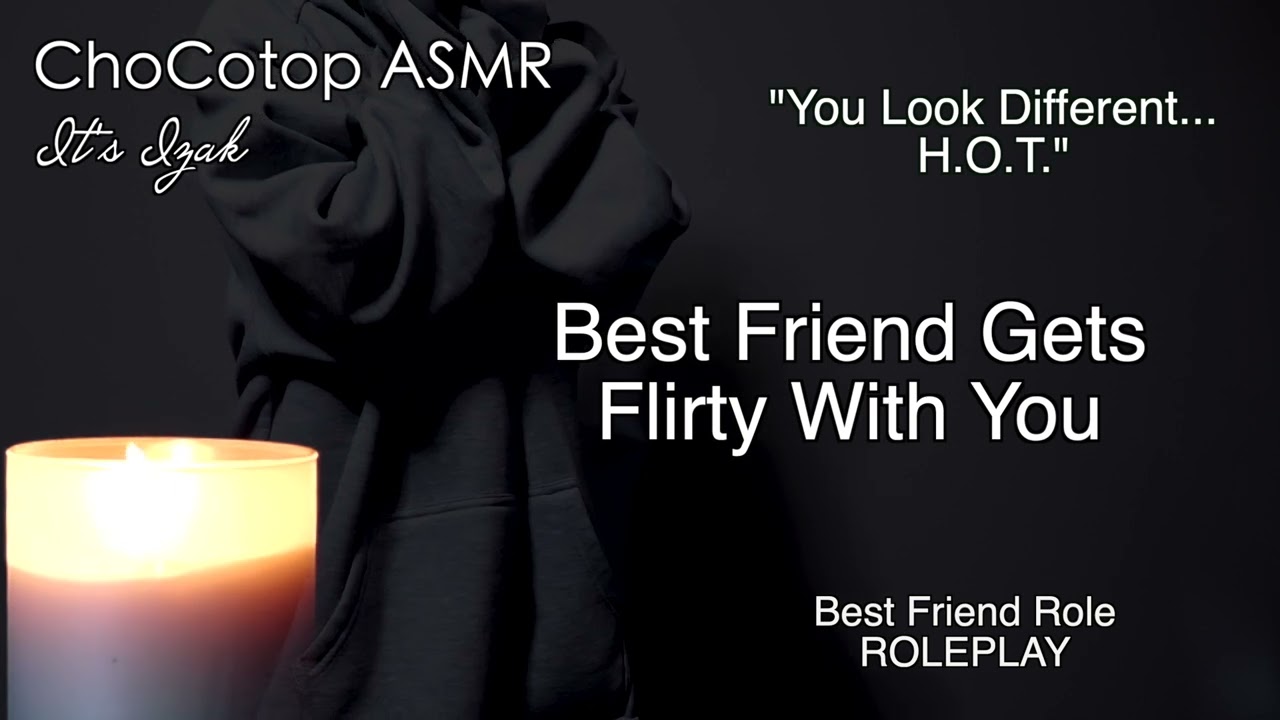 ASMR | Лучший друг флиртует с тобой: ролевая игра