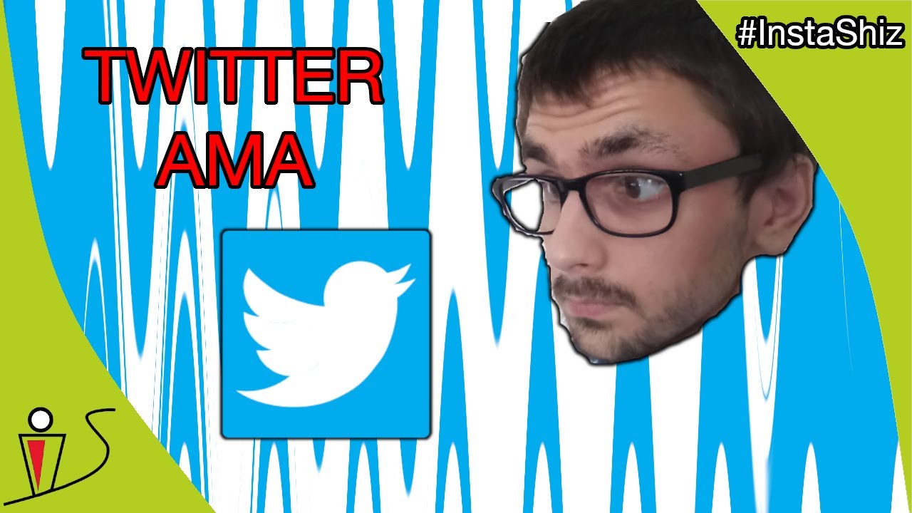 TWITTER AMA - #InstaShiz