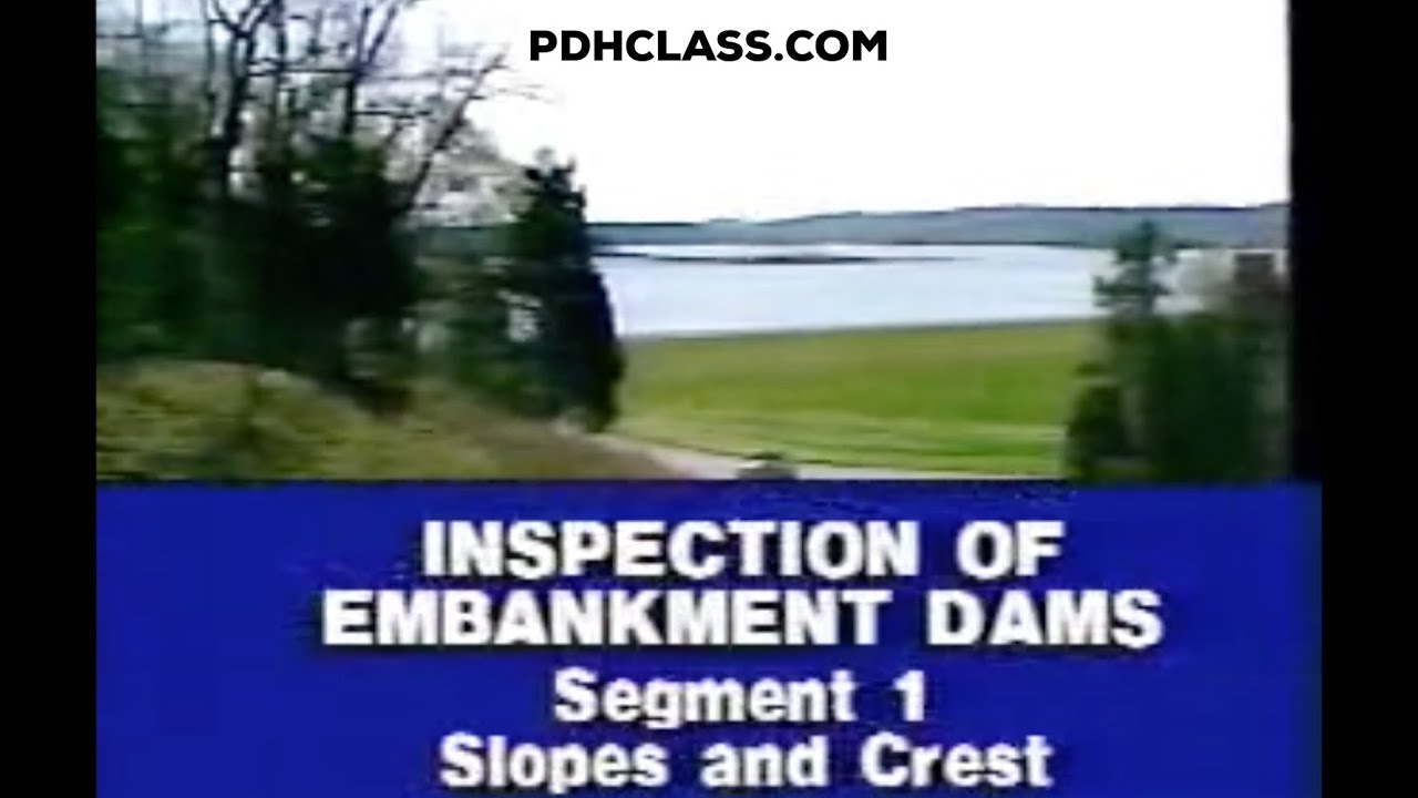 Inspection of Embankment Dams