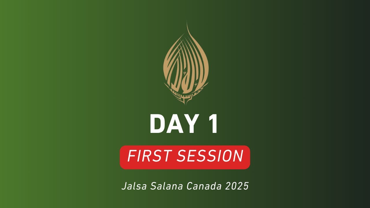 First Session | Jalsa Salana Canada 2025 | Day 1