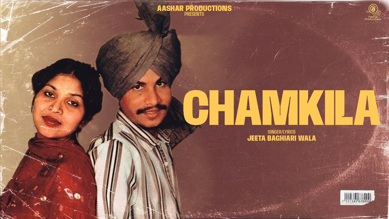 Chamkila  | Jeeta Baghiari Wala | Official | New Punjabi Songs | Top Punjabi Songs |