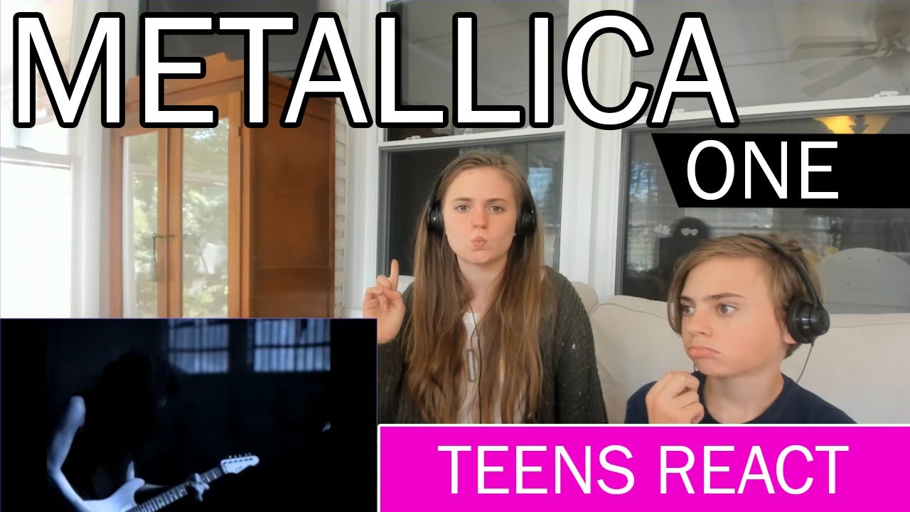 Teens Reaction - Metallica ( One )