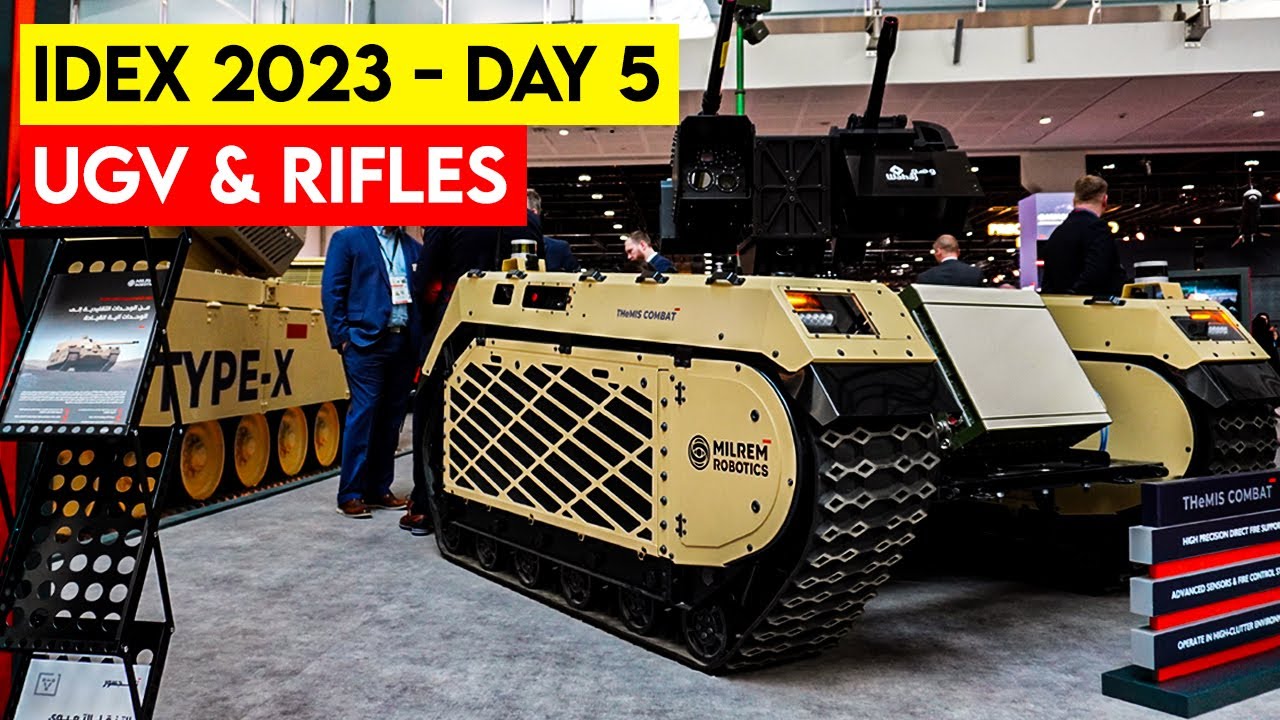 IDEX 2023 Abu Dhabi - Live Day 5 : Unmanned Ground Vehicle & Rifles