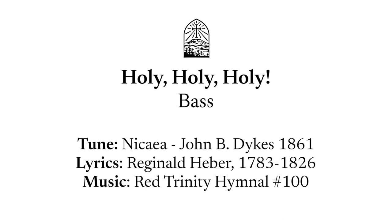 Holy Holy Holy - Bass
