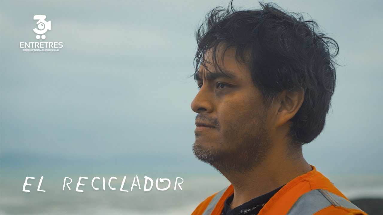 EL RECICLADOR  - CORTOMETRAJE