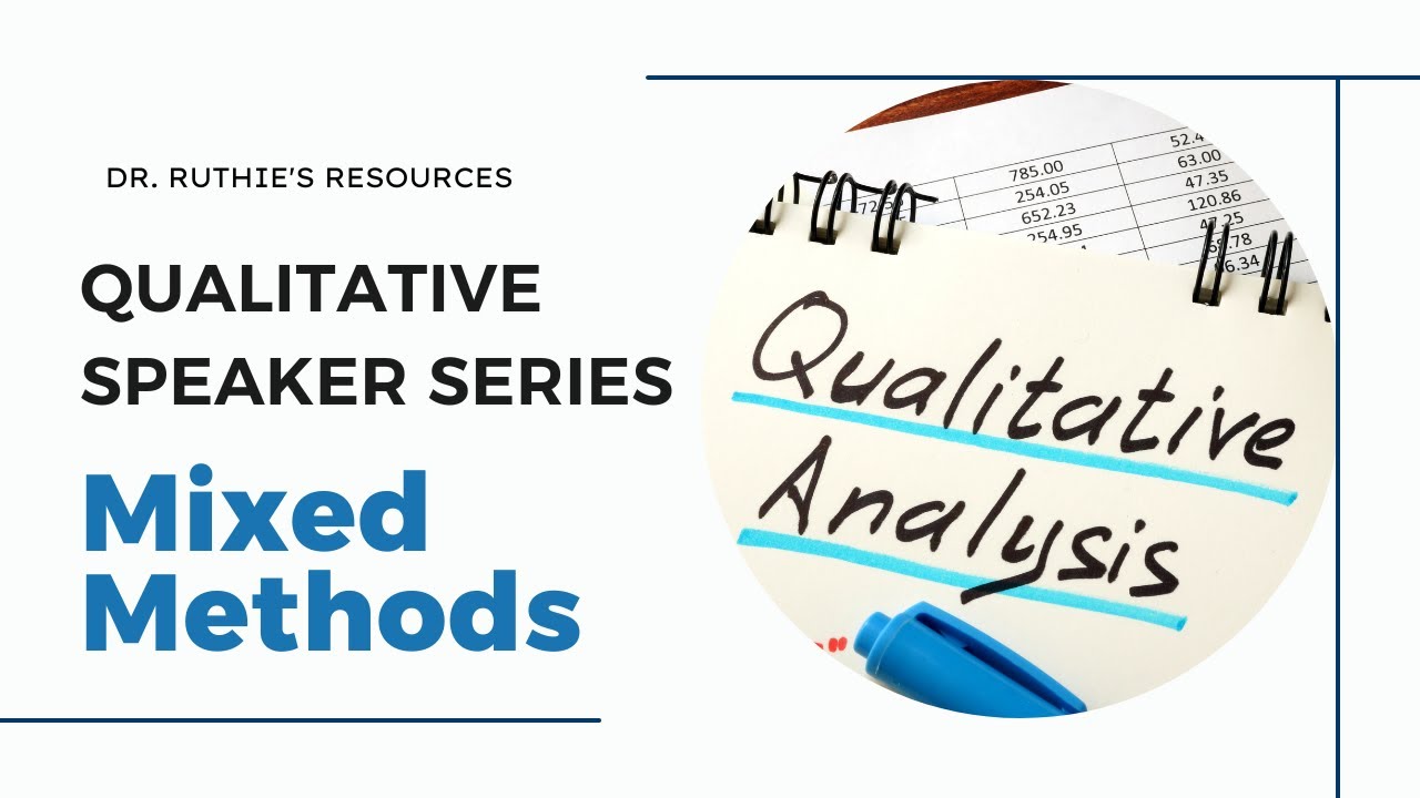 Qualitative Methods Speaker Series: Mixed Methods