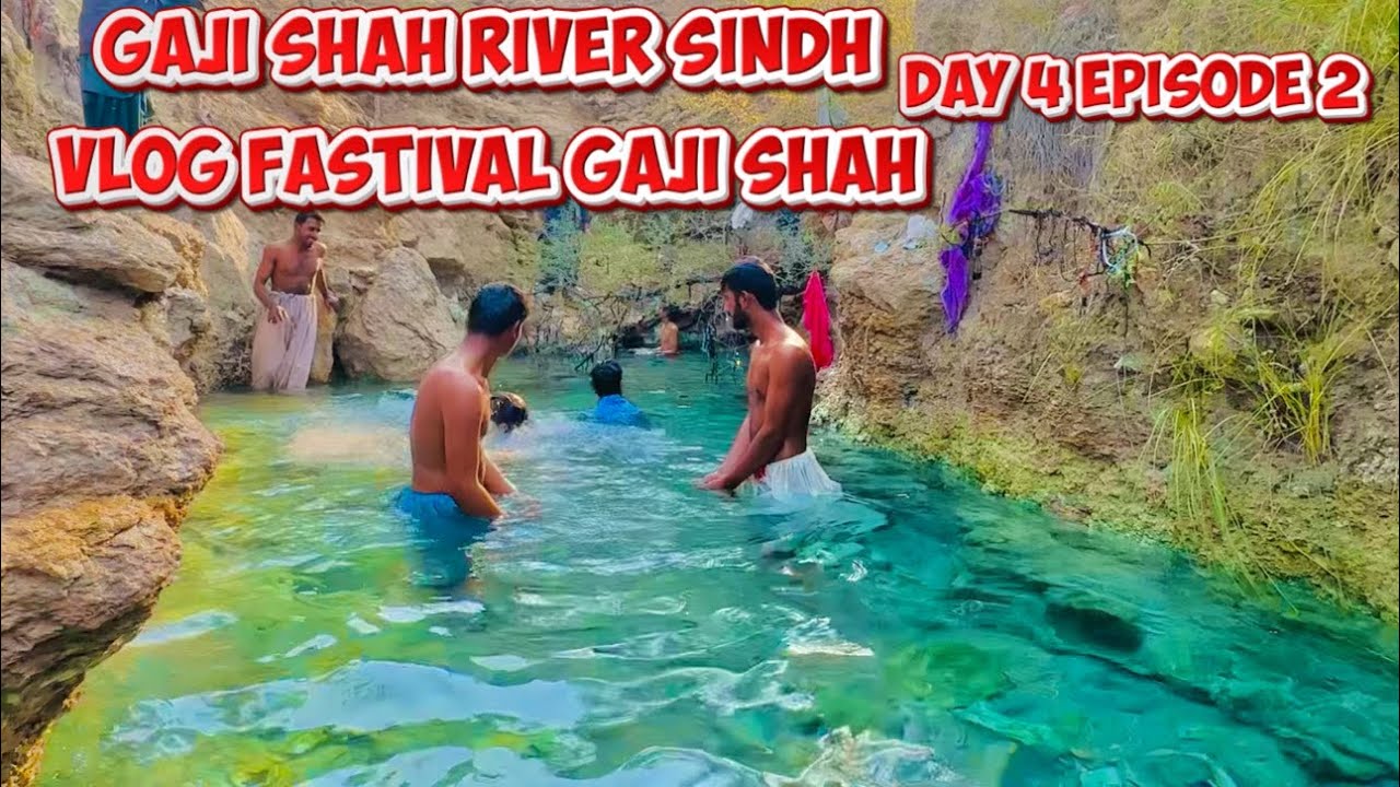Vlog Gaji Shah River Sindh Day 04 Gaji Shah Festival 2026 Episode 02