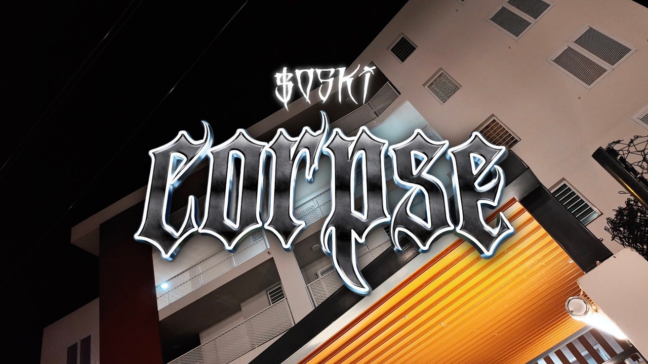 $oski - Corpse (Clip)