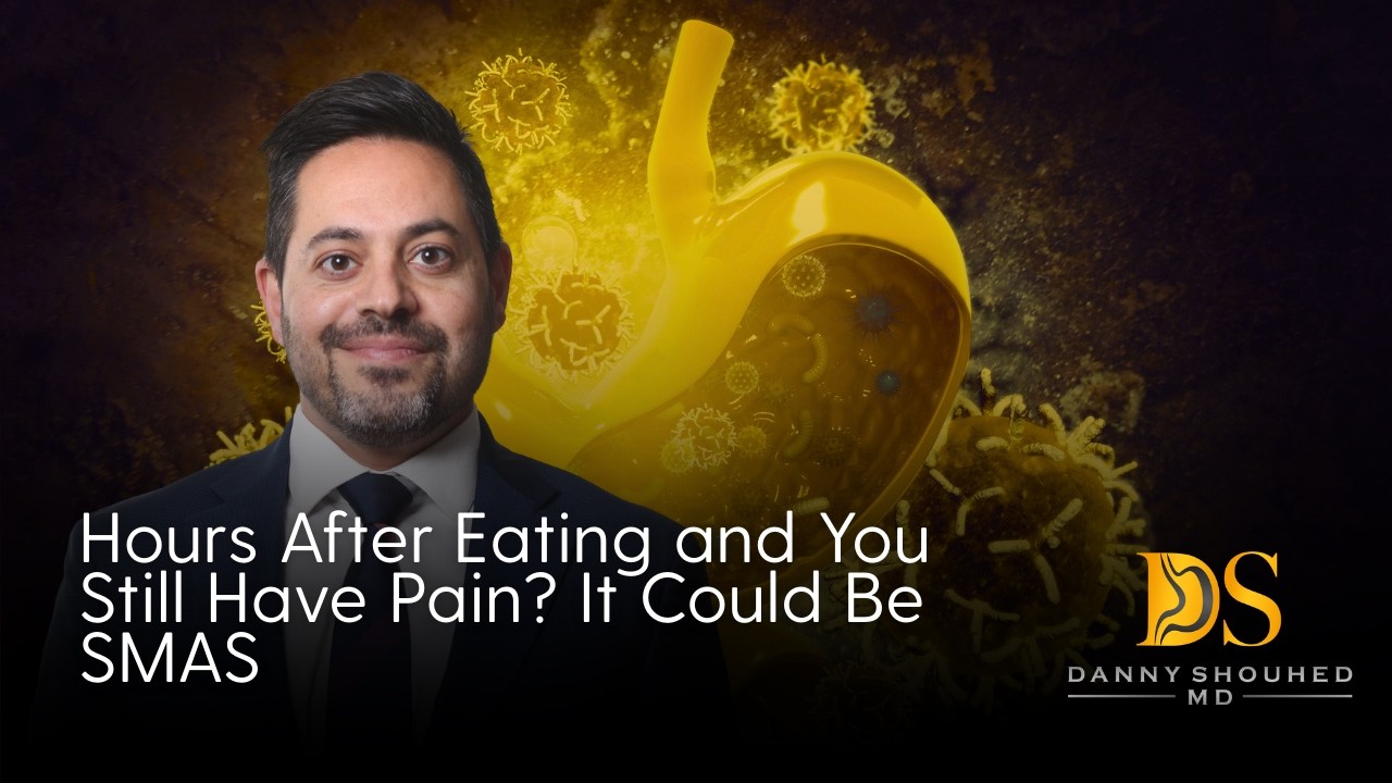 Hours After Eating and You Still Have Pain? It Could Be SMAS.