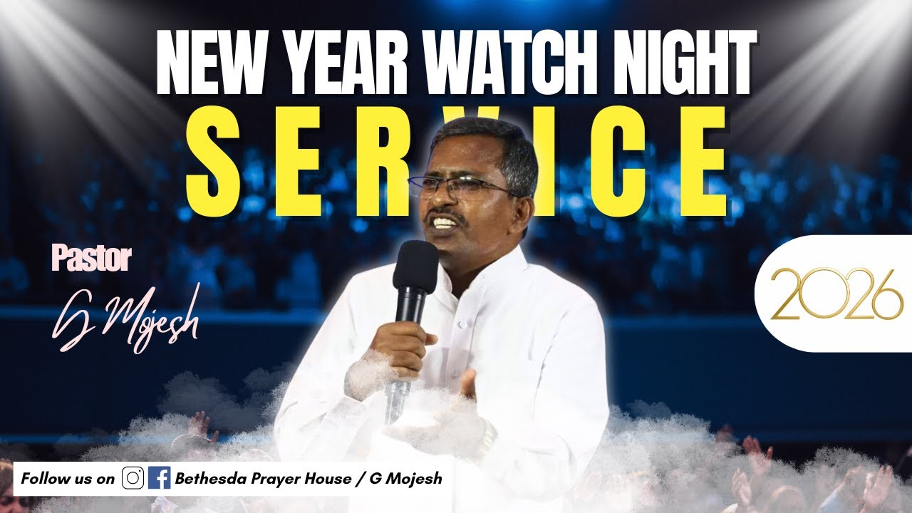 LIVE | New Year Watch Night Service | Bethesda Prayer House | G Mojesh