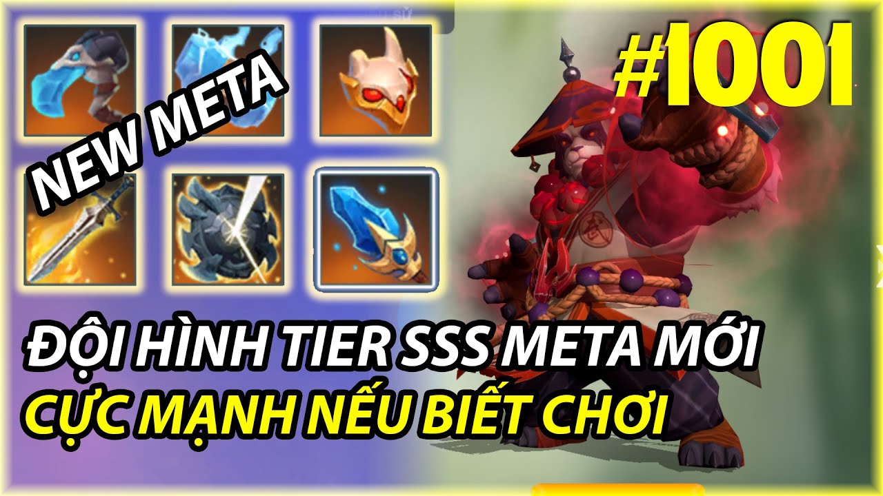 NEW META : ĐỘI HÌNH TIER SSS META MỚI CỰC MẠNH NẾU BIẾT CHƠI | AUTO CHESS MOBILE 1001