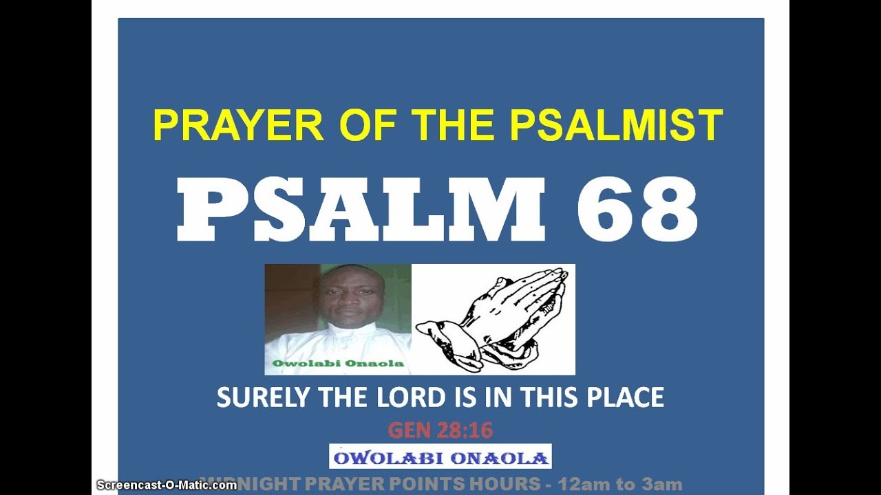 Prayer of the Psalmist - PSALM 68  - Owolabi Onaola