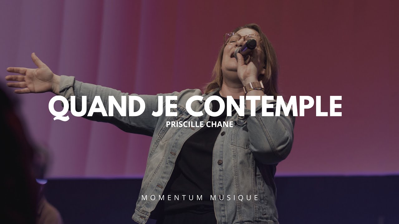 Quand je contemple - Momentum Musique feat Priscille Chane