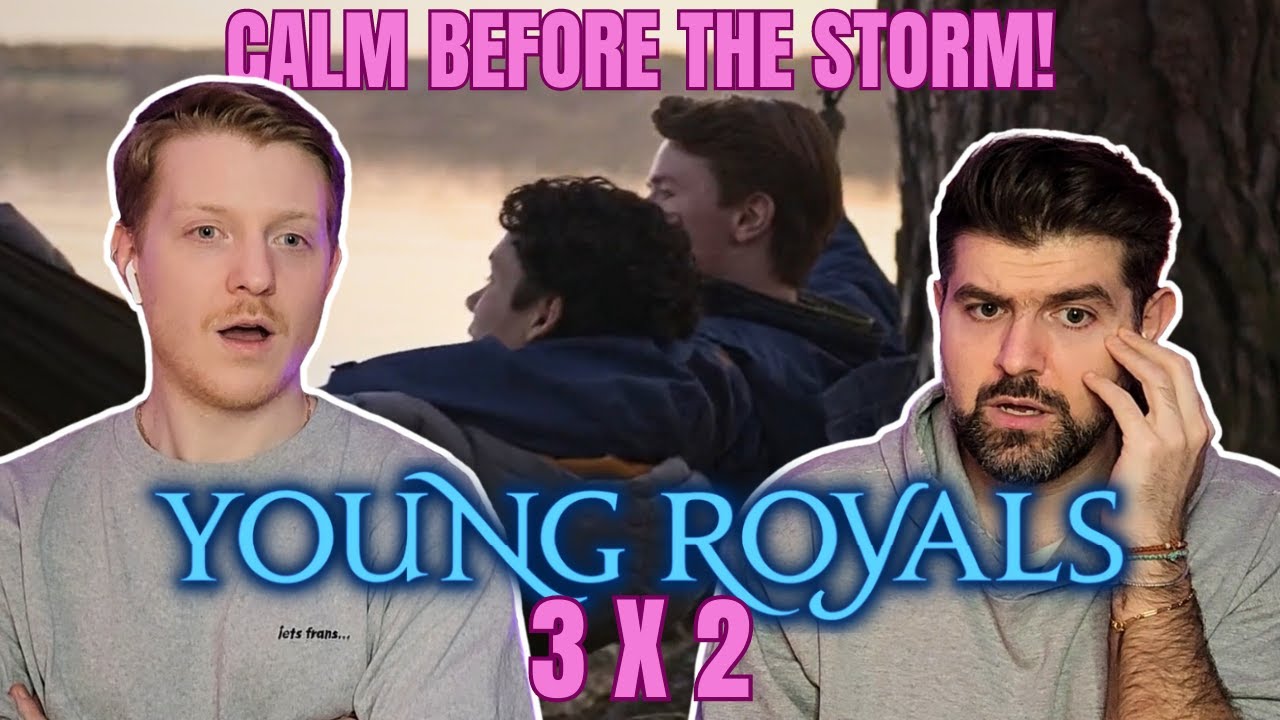 A ROLLER COASTER! | Young Royals 3 x 2 | REACTION | The Final Season is here! Gay couple reacts!