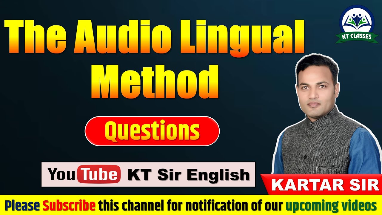 The Audio Lingual Method - Questions | English Teaching Methods | RPSC Grade 1st, 2nd, 3rd | KT Sir
