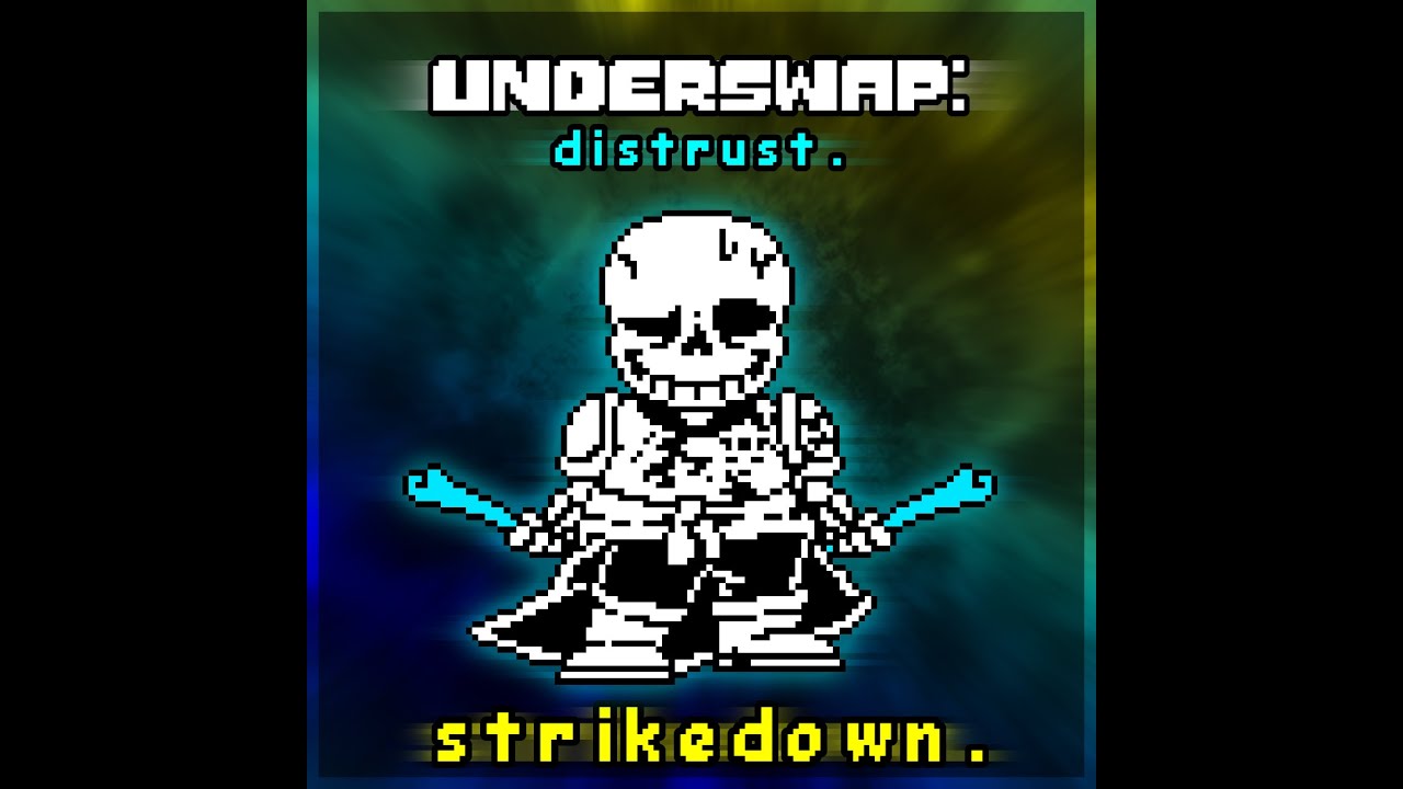 [Underswap: Distrust] Phase 2: strikedown.