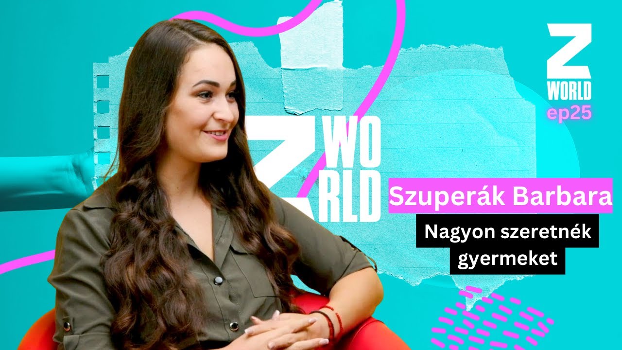 Szuperák Barbi: Nagyon szeretnék gyermeket! / ZWorld / Talk TV