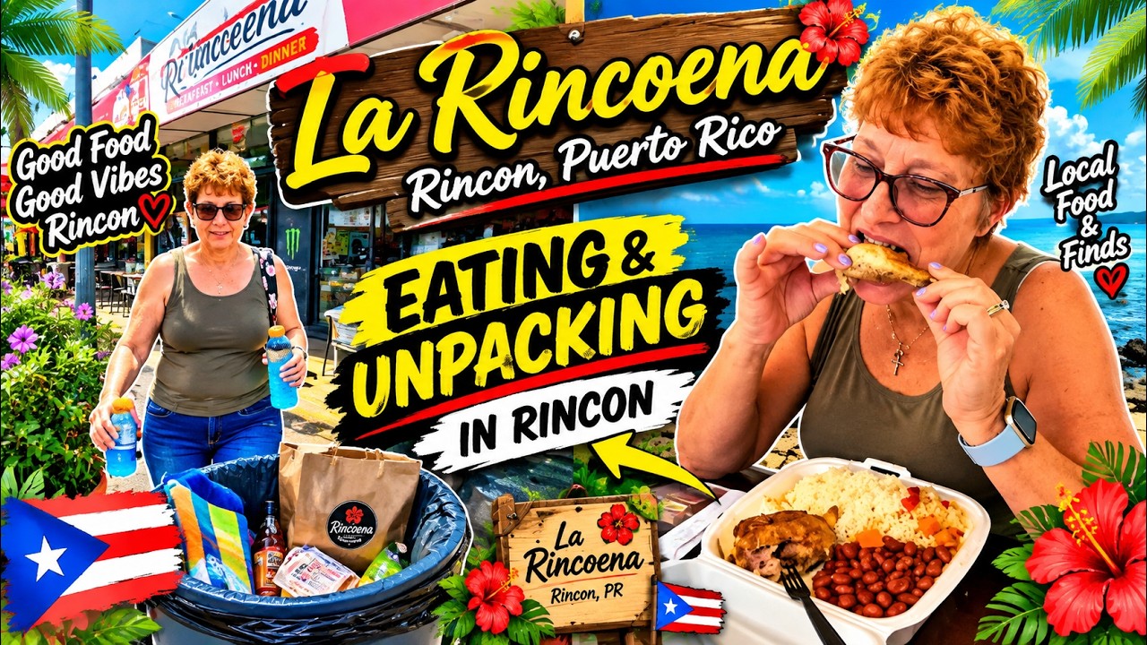 Rincon Puerto Rico First Day Unpacking & Eating