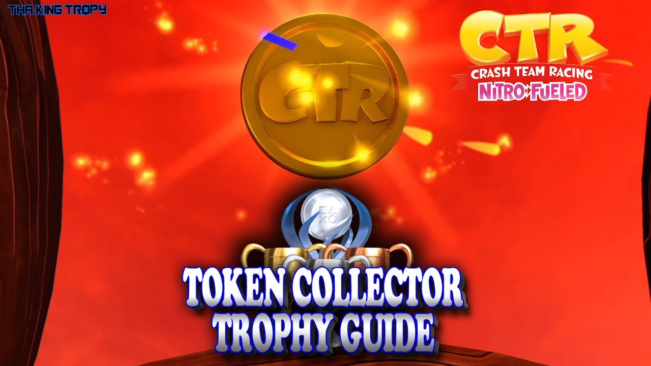 Crash Team Racing Nitro Fueled | Token Collector Trophy / Achievement Guide | CTR Locations