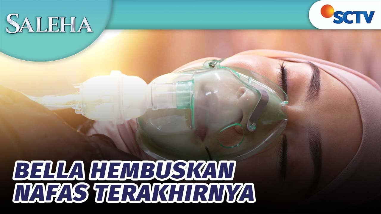 Tangis Semua Orang Pecah, Bella Pergi untuk Selama-lamanya | Saleha - Episode 136