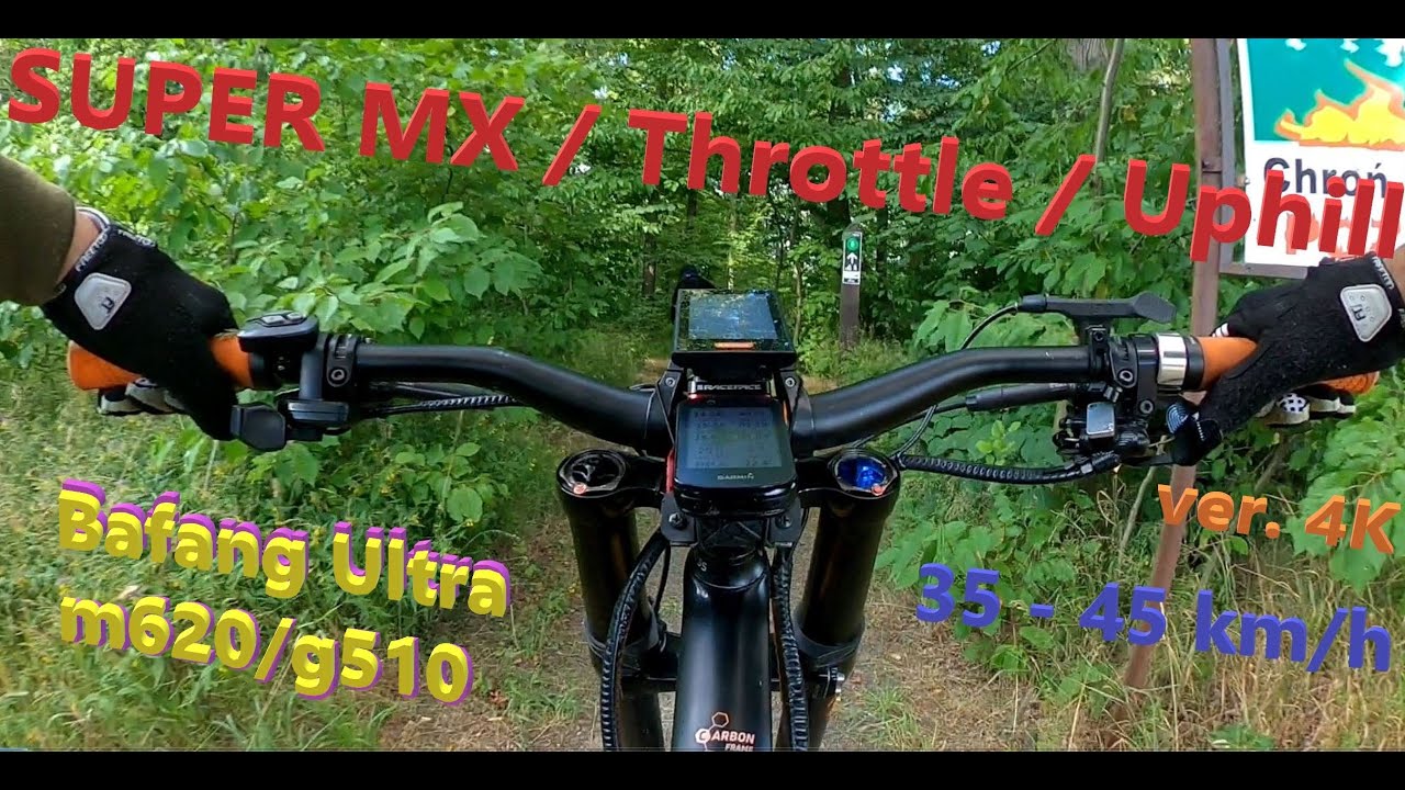 Super MX - Throttle - Uphill / 35 - 45 km/h / Bafang Ultra m620 / g510 / 4K