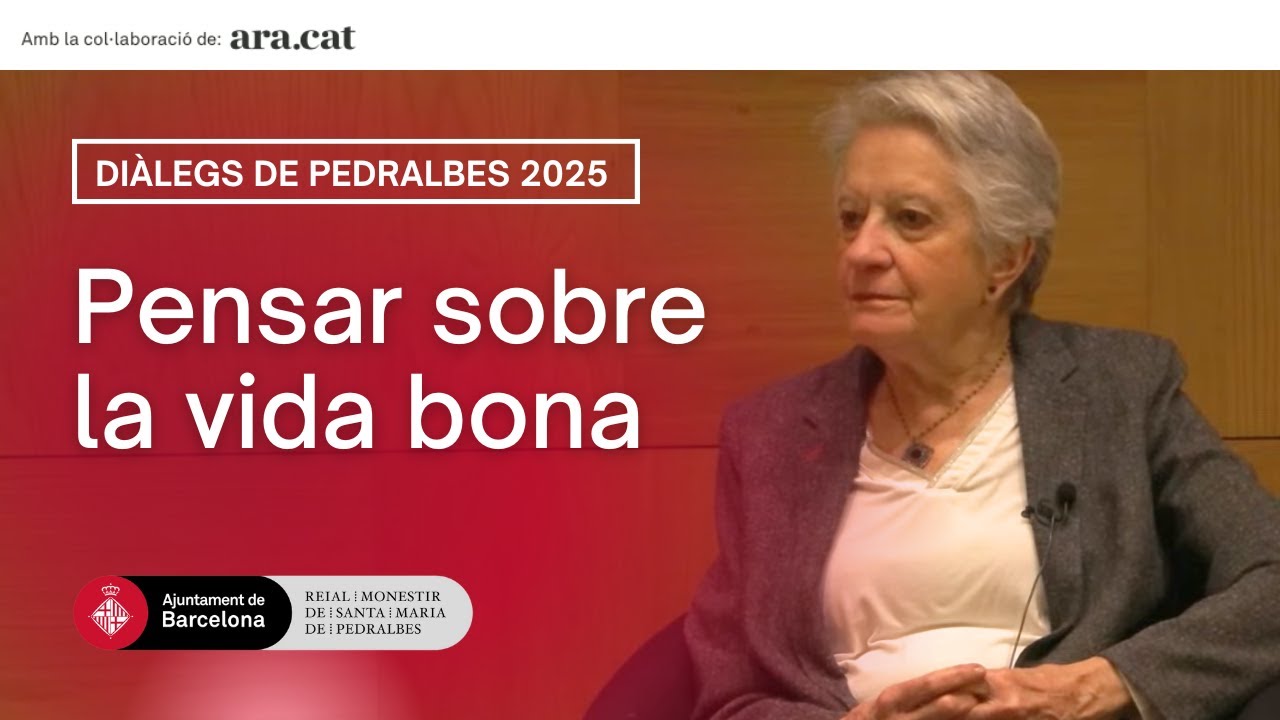 Diàlegs de Pedralbes 2025: Pensar sobre la vida bona