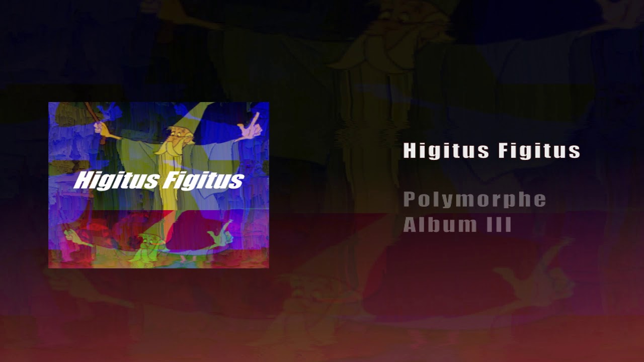 Higitus Figitus [remix]