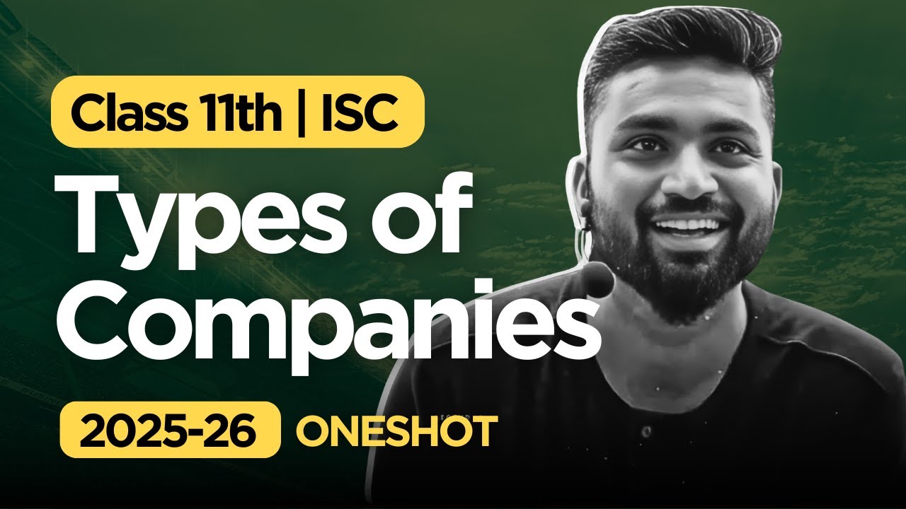 Types of Companies ✅🔥- ONESHOT | CLASS 11 ( ISC ) | COMMERCE | Shubham Jagdish | 8112601234