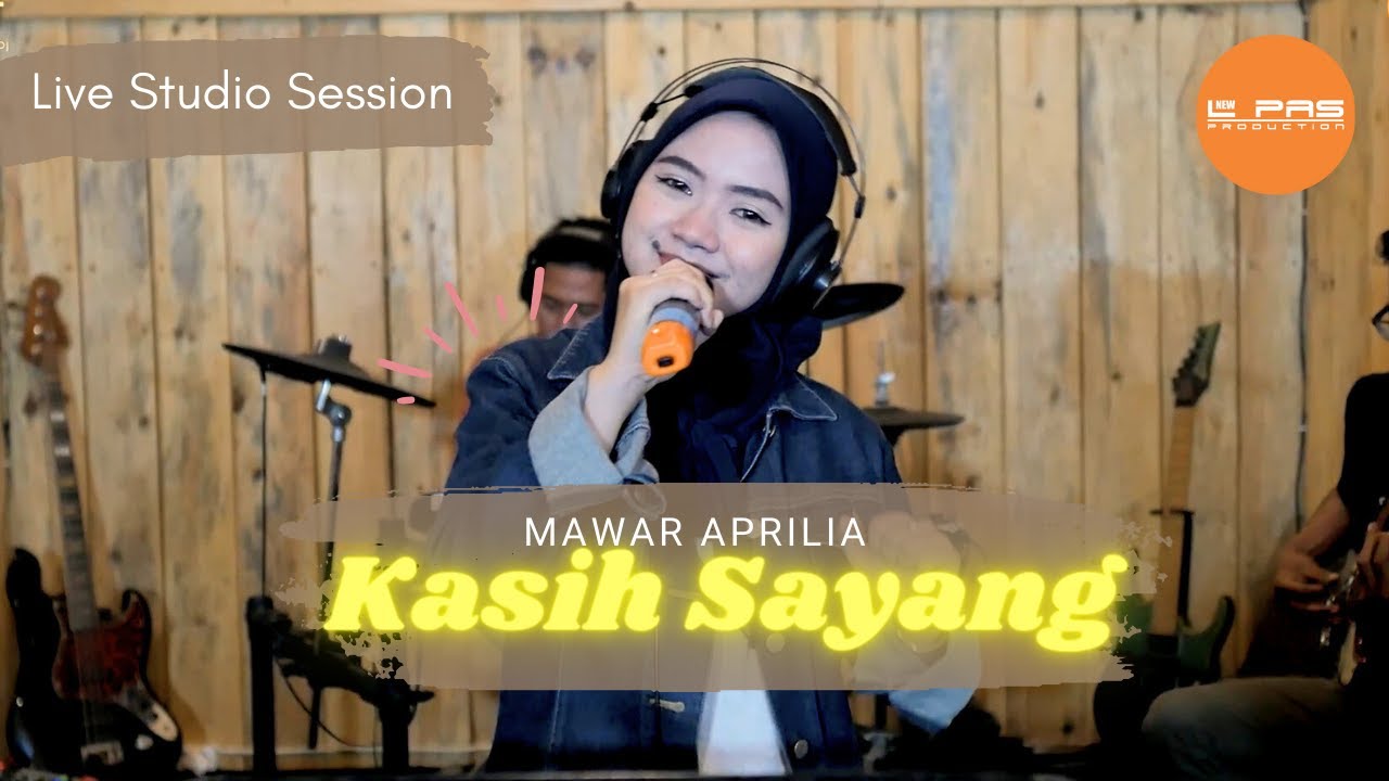 KASIH SAYANG - ELVY SUKAESIH (NEW L PAS ft. MAWAR APRILIA -Studio Session)