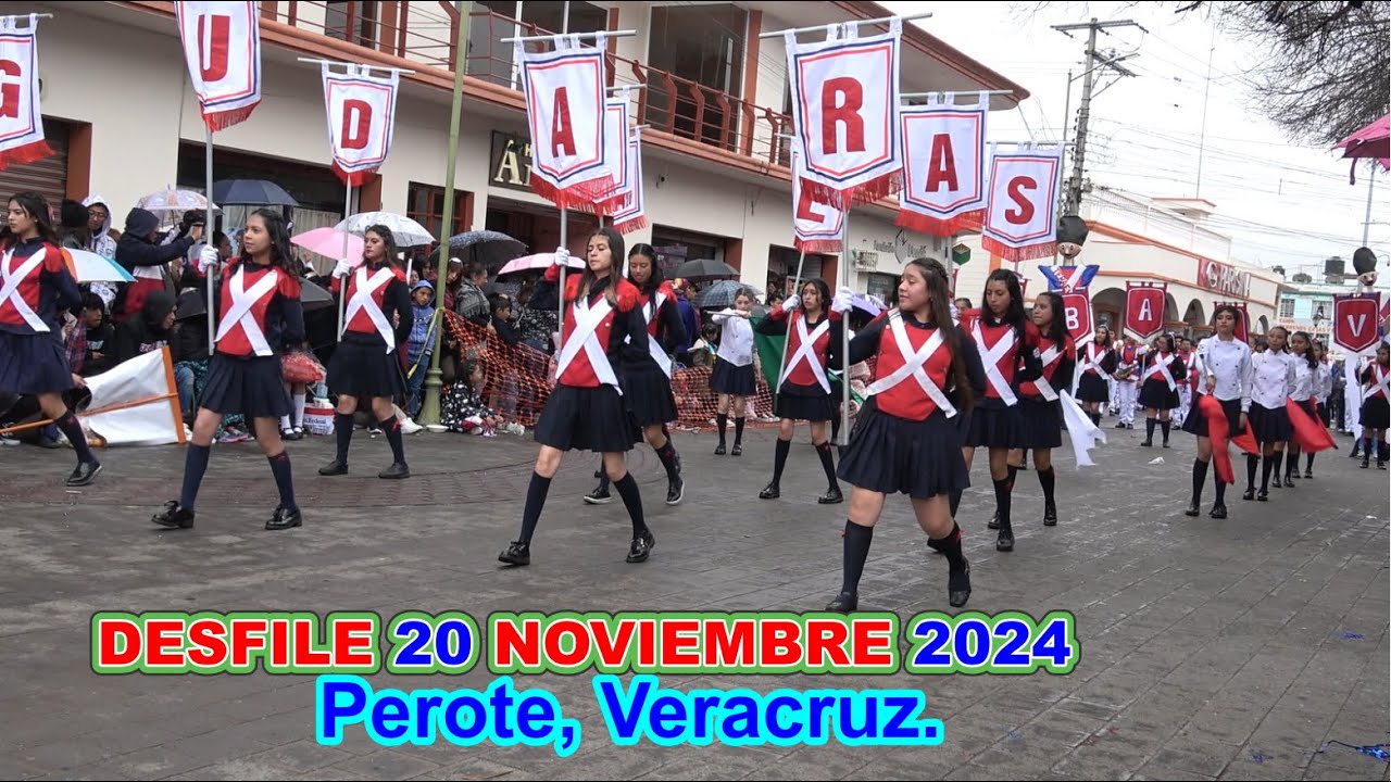 Desfile  20  de Noviembre 2024  Perote Veracruz  (completo)