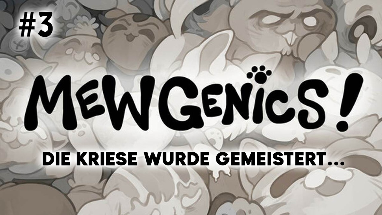 Anfangsschwierigkeiten wurden erkannt und überwunden - Mewgenics