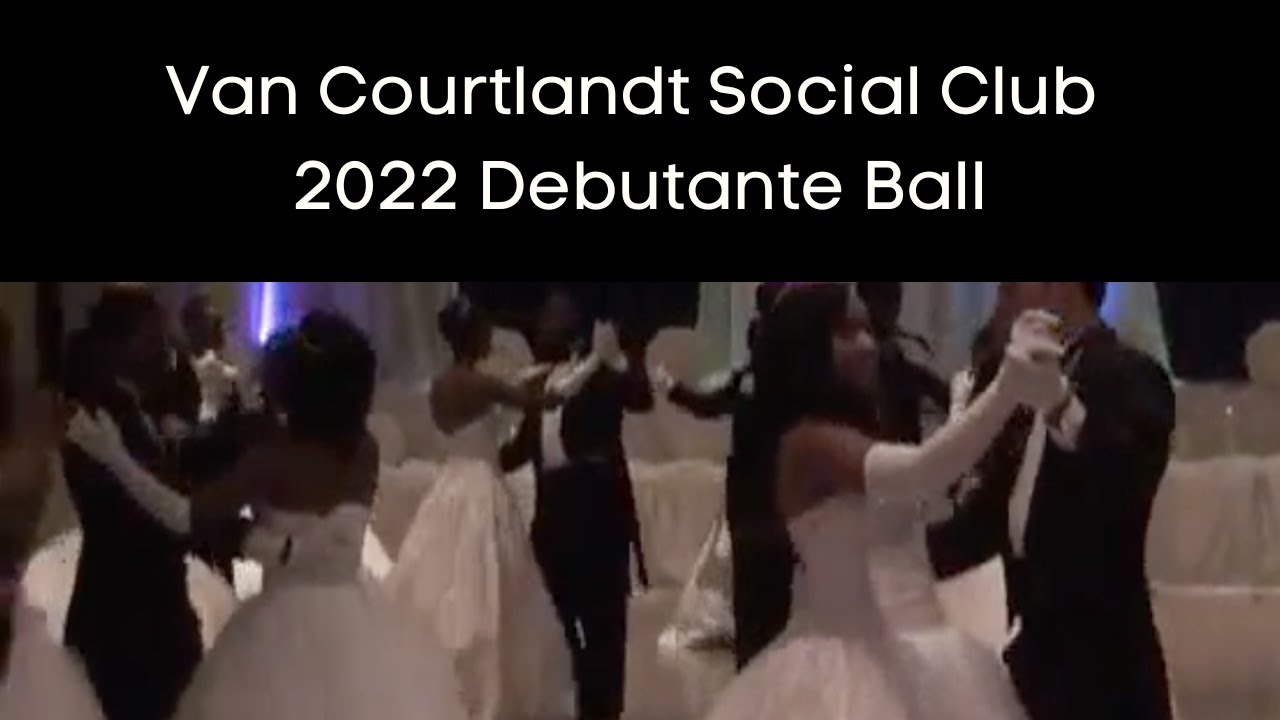 Van Courtlandt Social Club 2022 Debutante Ball