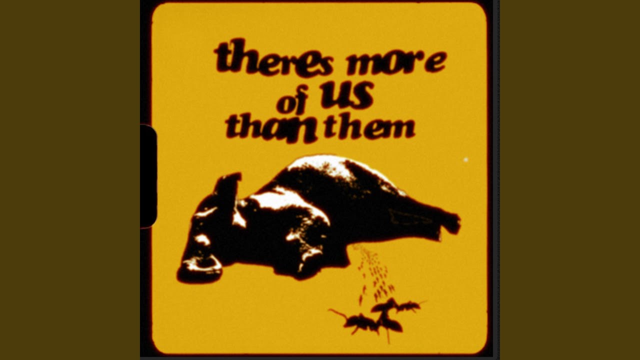 There&rsquo;s More Of Us Than Them (feat. Galeano)