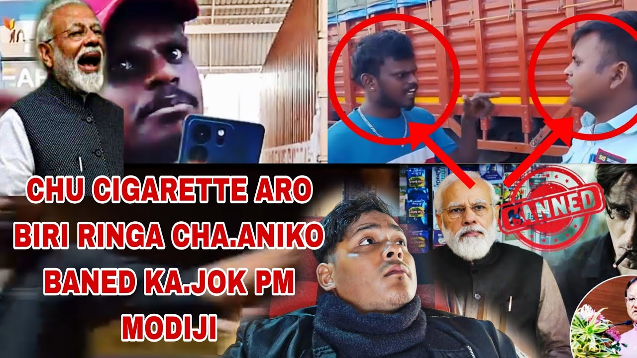 CIGARETTE ARO BIRI CHU INDIA O BANED KA.JOK NARENDRA MODI TOLAMA BEBE SAKSA TRAVEL KO ATTACK KA.A