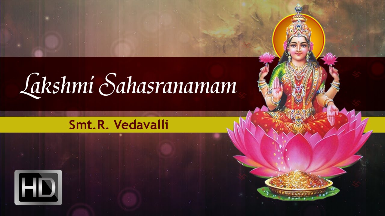 Lakshmi Sahasranamam (Full) - Smt.R. Vedavalli