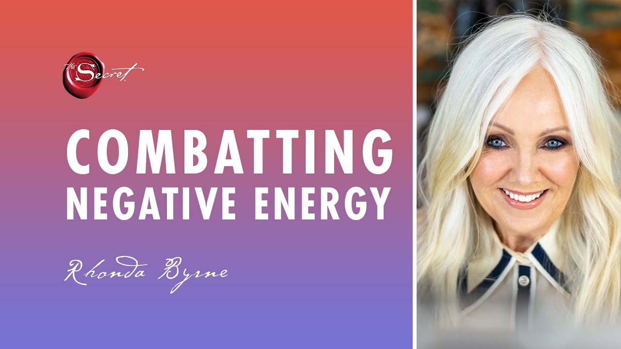 Rhonda Byrne on how to combat negative energy | ASK RHONDA