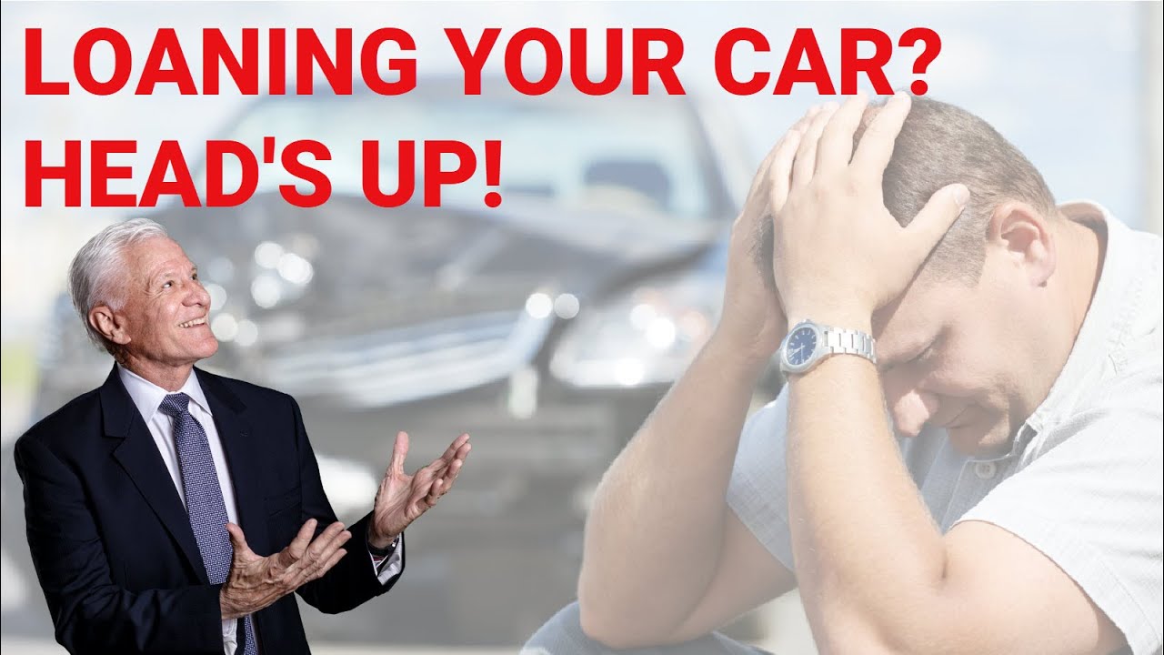The Hidden Dangers of Loaning Your Car: A Lawyer's Perspective