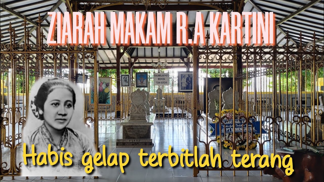 MAKAM R.A KARTINI !!! PAHLAWAN NASIONAL