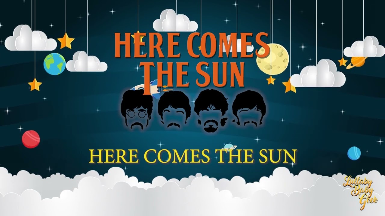 HERE COMES THE SUN | Lullaby Version By George Harrison