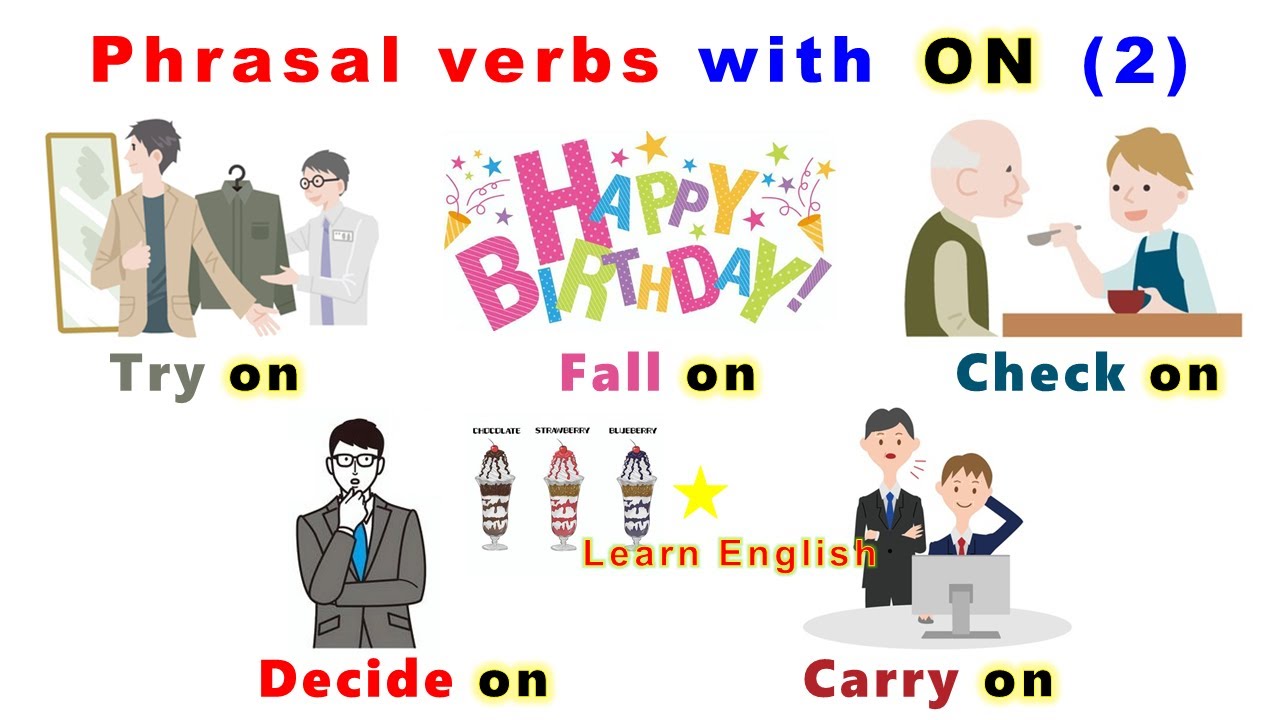 Phrasal verbs with ON (2) | vocabulary | Phrasal verbs | English grammar