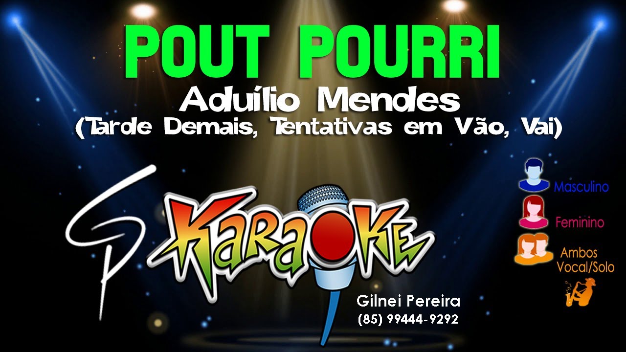 Karaokê Pout Pourri - Tarde Demais, Tentativas em Vão, Vai